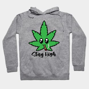 Stay High Hoodie